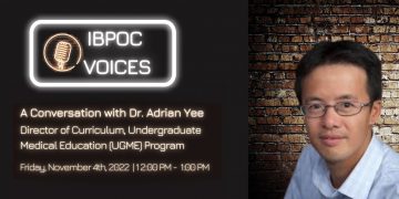 Recording: IBPOC Voices: A Conversation with Dr. Adrian Yee