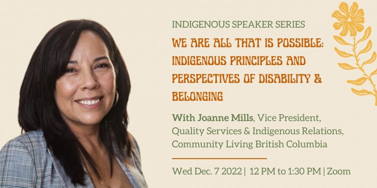 We Are All That Is Possible: Indigenous Principles and Perspectives of Disability & Belonging with Joanne Mills