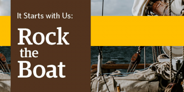 It Starts With Us: ‘Rock the Boat’