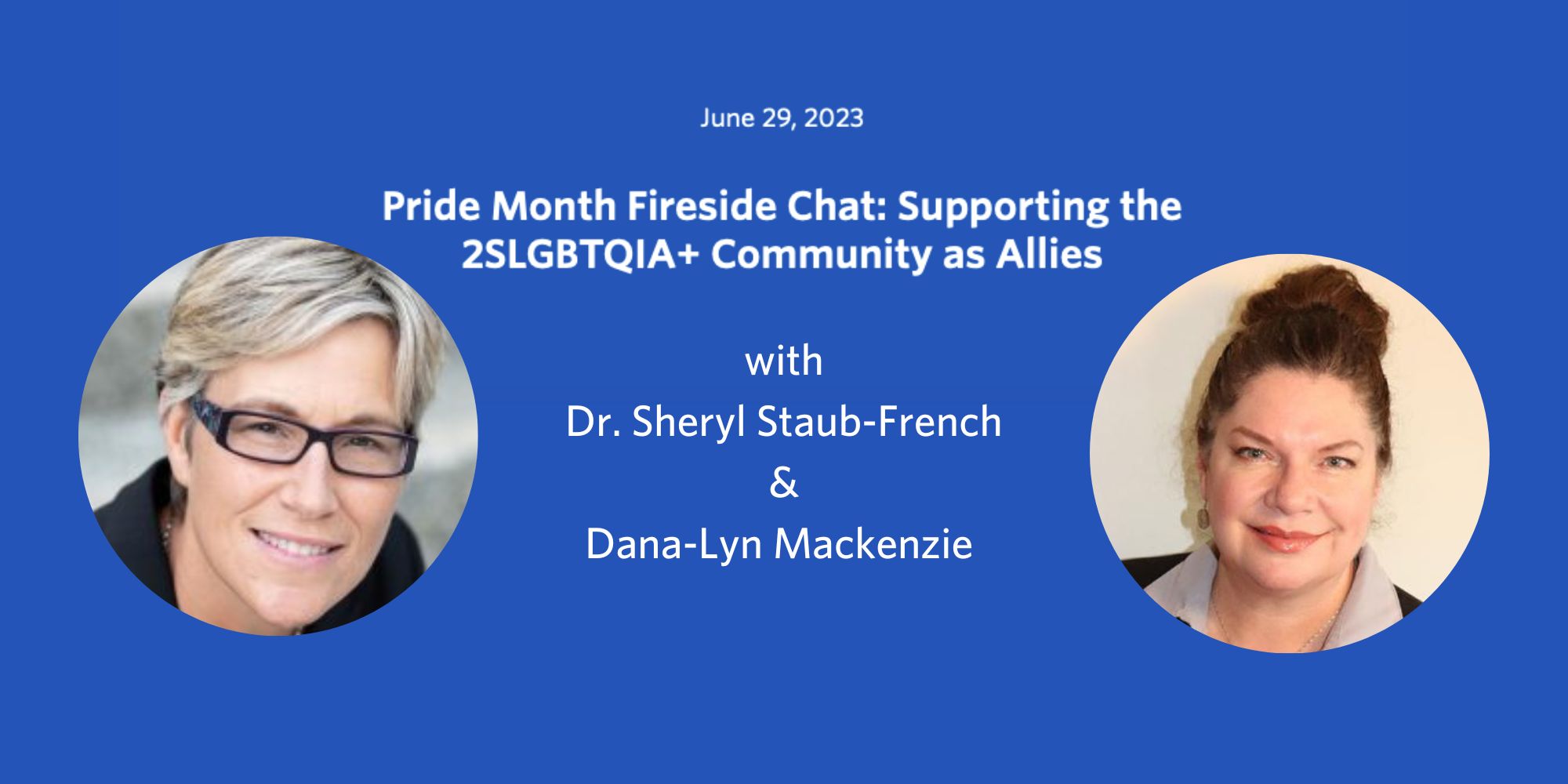 Pride Month Fireside Chat: Supporting the 2SLGBTQIA+ Community as Allies