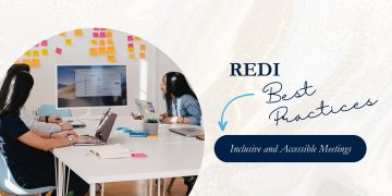REDI Best Practices: Inclusive and Accessible Meetings