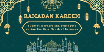 Support learners and colleagues during the Holy Month of Ramadan