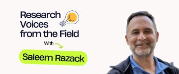 Research Voices from the Field with Saleem Razack