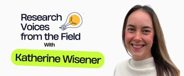 Research Voices from the Field with Katherine Wisener