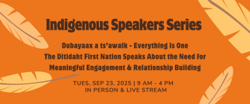 Dubayaax a ts’awalk - Everything Is One: The Ditidaht First Nation Speaks About the Need for Meaningful Engagement & Relationship Building