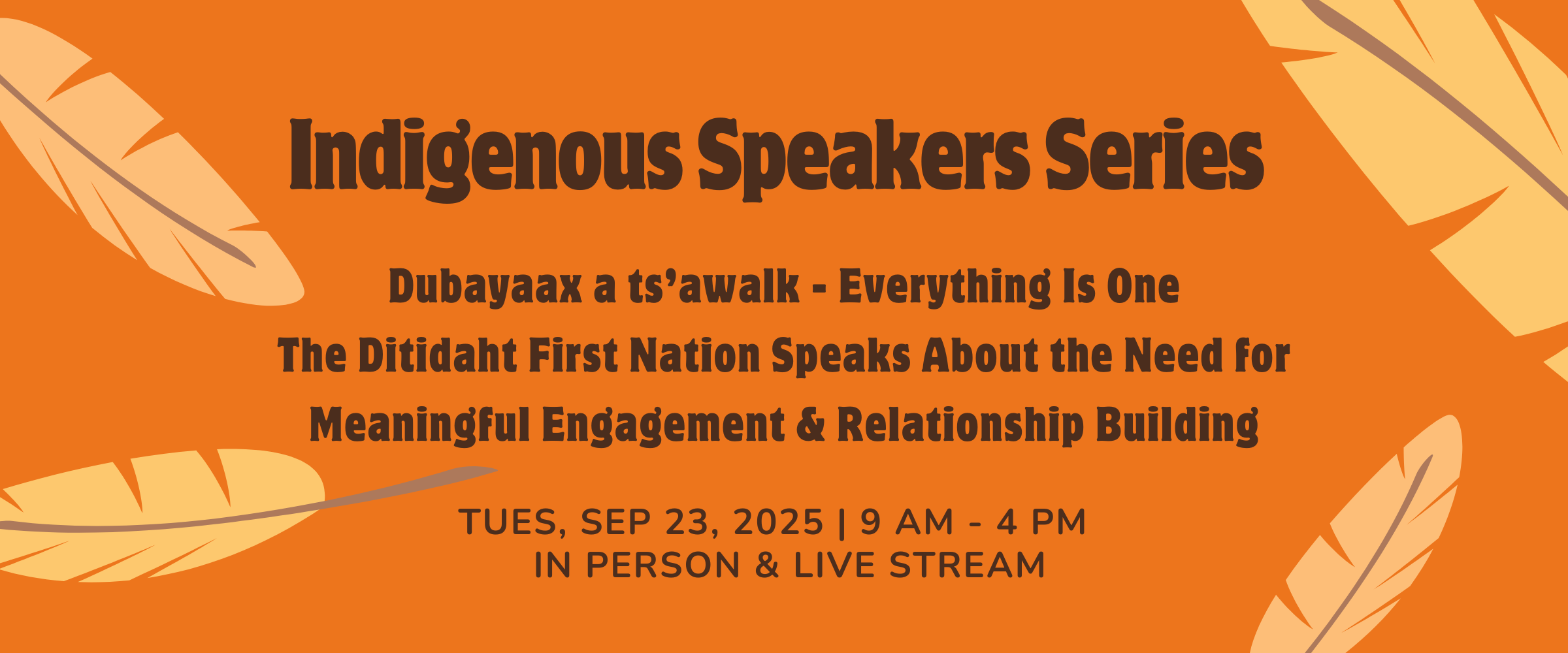 Dubayaax a ts’awalk – Everything Is One: The Need for Meaningful Engagement & Relationship Building