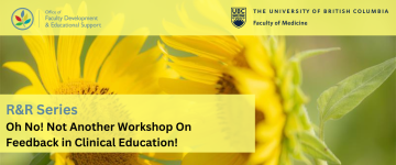 R&R Series Session #3: Oh No! Not Another Workshop On Feedback In Clinical Education!