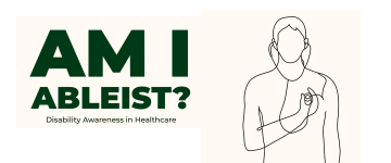 Am I Ableist? Disability Awareness in Healthcare