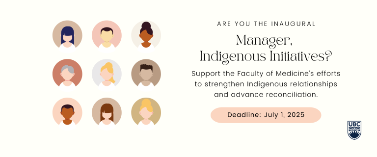 Are you the next inaugural Manger, Indigenous Initiatives? Support the Faculty of Medicine’s efforts in building Indigenous partnerships and advancing reconciliation. Deadline: July 1, 2025