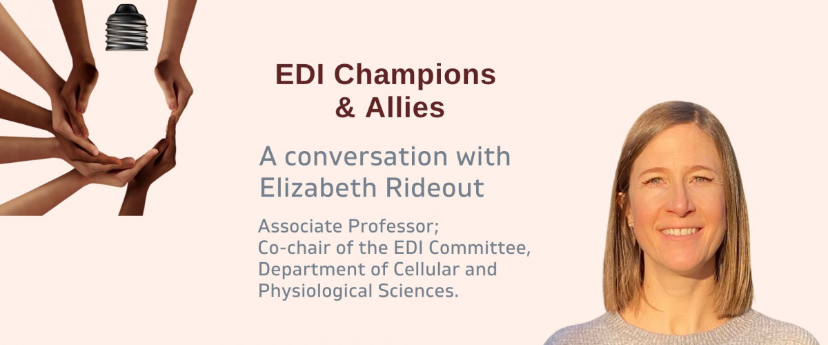 EDI Champions and Allies Series: A conversation with Elizabeth Rideout