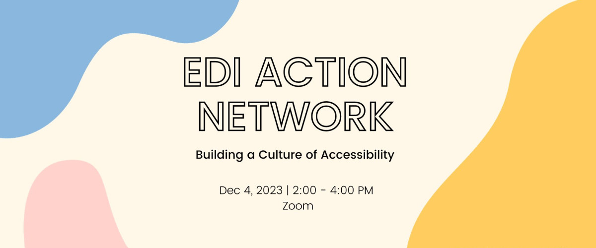 EDI Action Network: Building a Culture of Accessibility